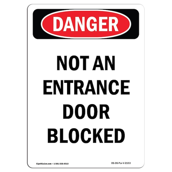 Safety Sign, OSHA Danger, 5" Height, Not An Entrance Door Blocked, Portrait, 10PK